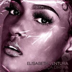 Elisabeth Ventura - Moça Direita - DOWNLOAD MP3 | CAMBA-NEWS